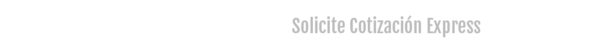 Solicitar Cotización Express